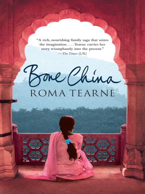 Title details for Bone China by Roma Tearne - Available